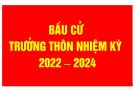 Xã Thành Tâm tổ chức bầu cử trưởng thôn nhiệm kỳ 2022 - 2024